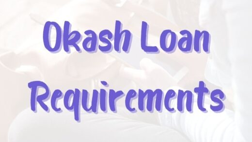 Okash Loan Requirements