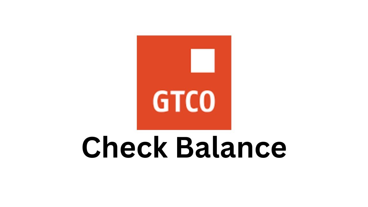 How to Check GTB Account Balance On Your Phone in (2026) Mattyblog
