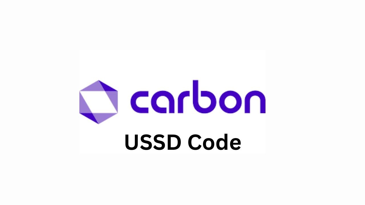 Carbon Loan USSD Code 2026: How to Use it Loans, Transfer & Balance ...