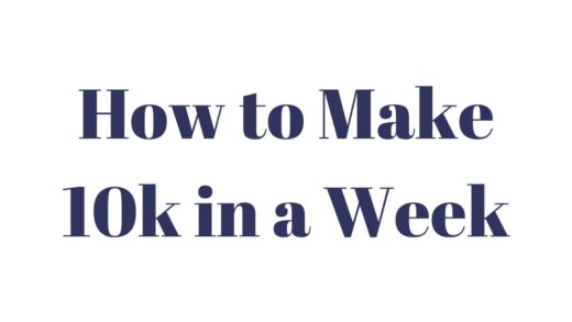 how to make 10K in a week in Nigeria