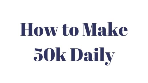 Make 50,000 Naira Daily